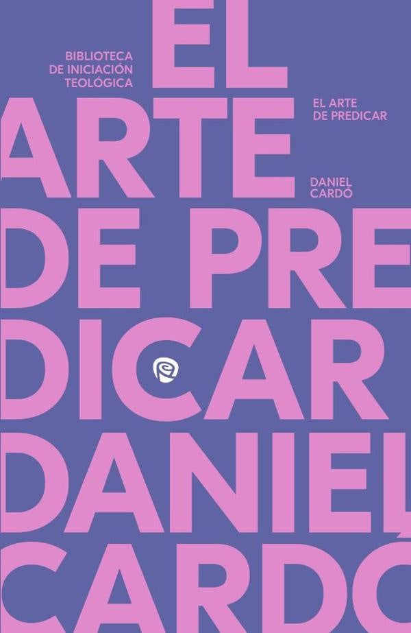 El arte de predicar | Daniel Cardo