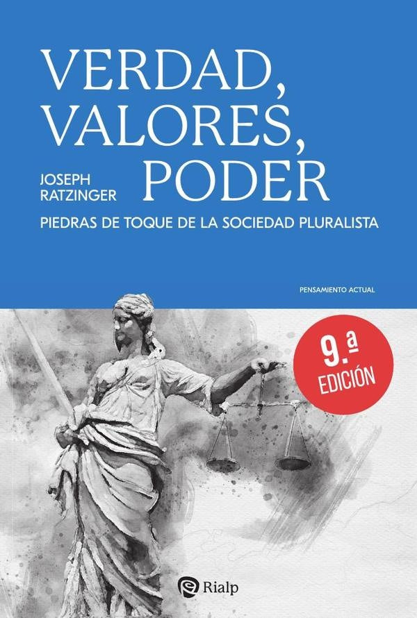Verdad, valores, poder | JOSEPH RATZINGER - BENEDICTO XVI