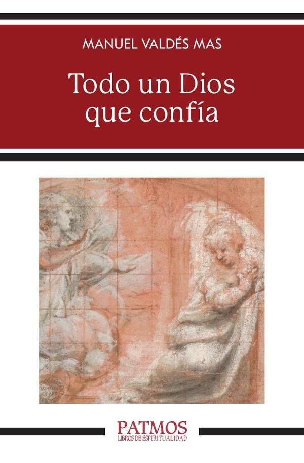 Todo un Dios que confia | ManuelValdes Mas