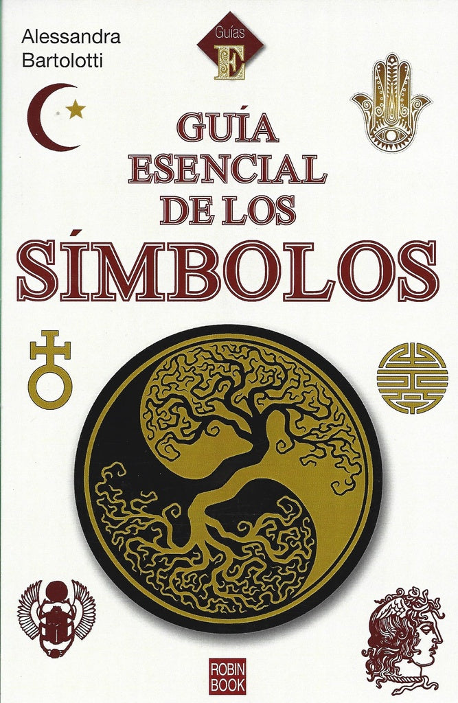 GUIA ESENCIAL DE LOS SIMBOLOS | ALESSANDRA BARTOLOTTI
