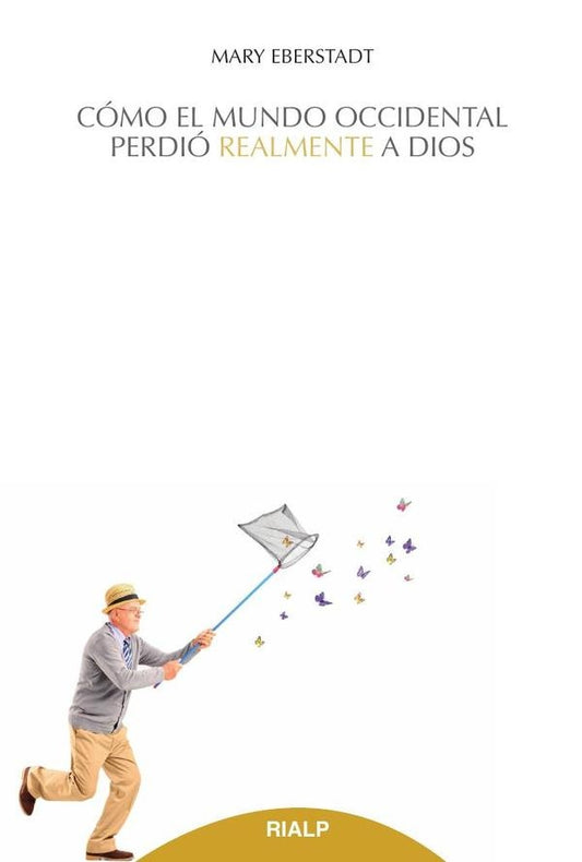 Como el mundo occidental perdio realmente a Dios | Mary Eberstadt