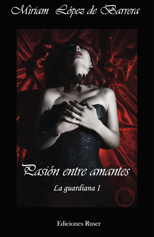 Pasion entre amantes | MiriamLopezde Barrera