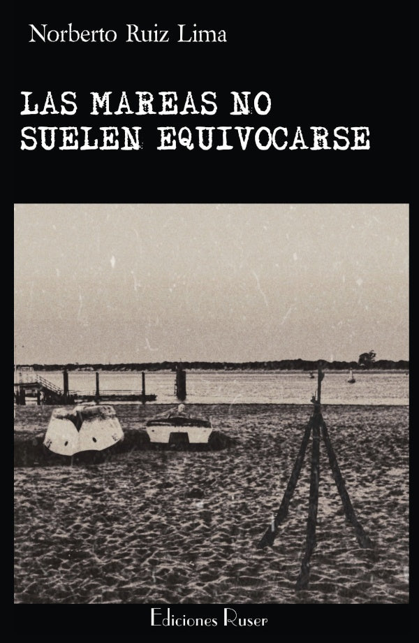 Las mareas no suelen equivocarse | NorbertoRuiz Lima