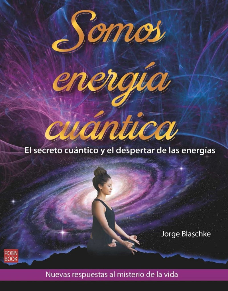 SOMOS ENERGIA CUANTICA | JORGE BLASCHKE