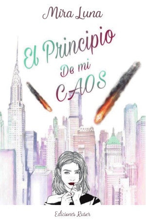 El principio de mi caos | Mira Luna