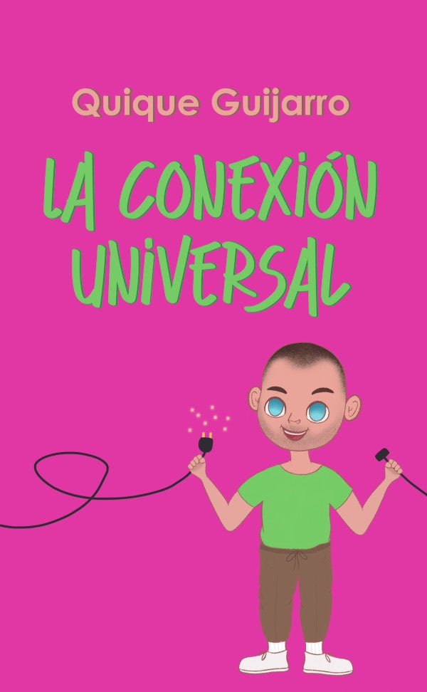 La conexion universal | Quique Guijarro