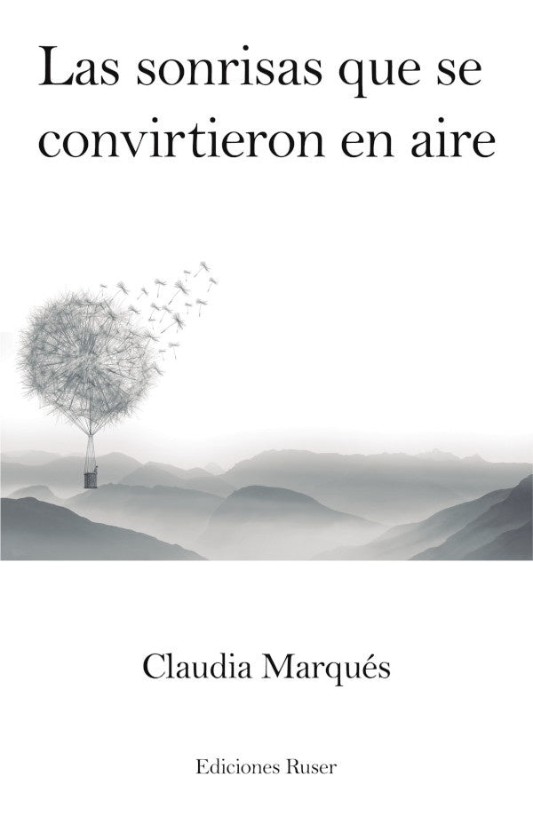 Las sonrisas que se convirtieron en aire | Claudia Marques