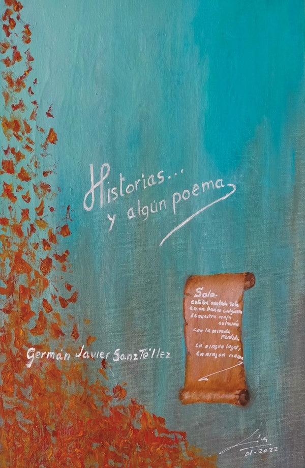 Historias... y algun poema | GermanJavierSanz Tellez