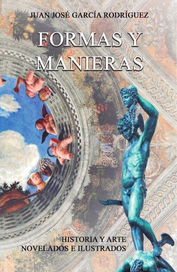 Formas y manieras | JuanJoseGarcia Rodriguez