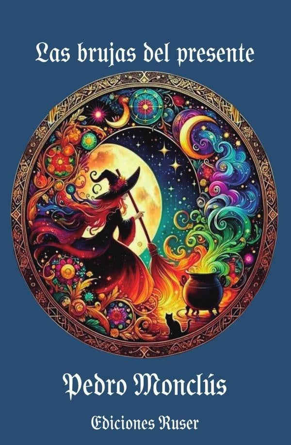 Las brujas del presente | Pedro Monclus