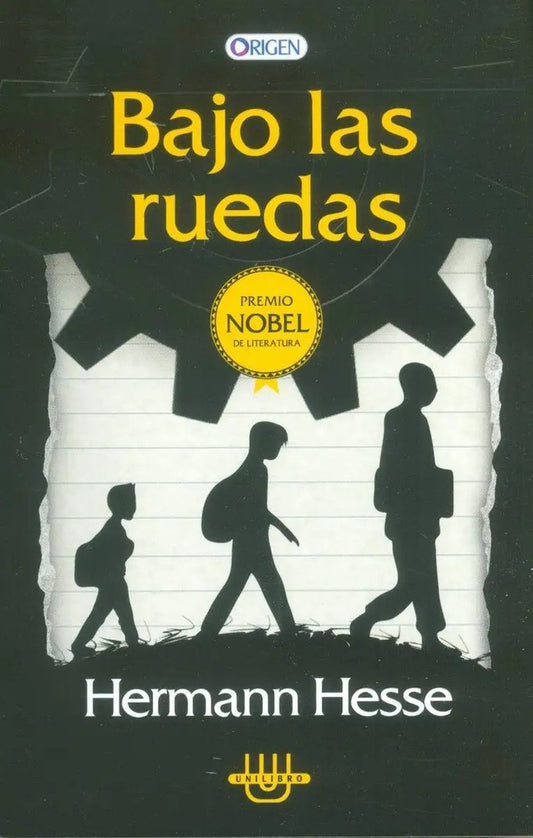 Bajo las ruedas | HERMANN HESSE
