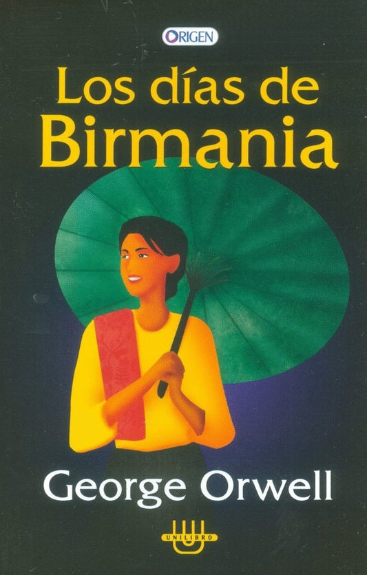 Los días de Birmania | GEORGE ORWELL