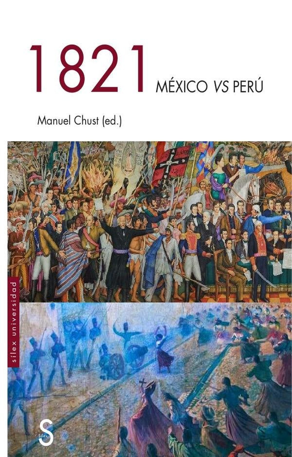 1821 Mexico vs Peru | Manuel Chust