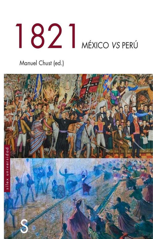1821 Mexico vs Peru | Manuel Chust