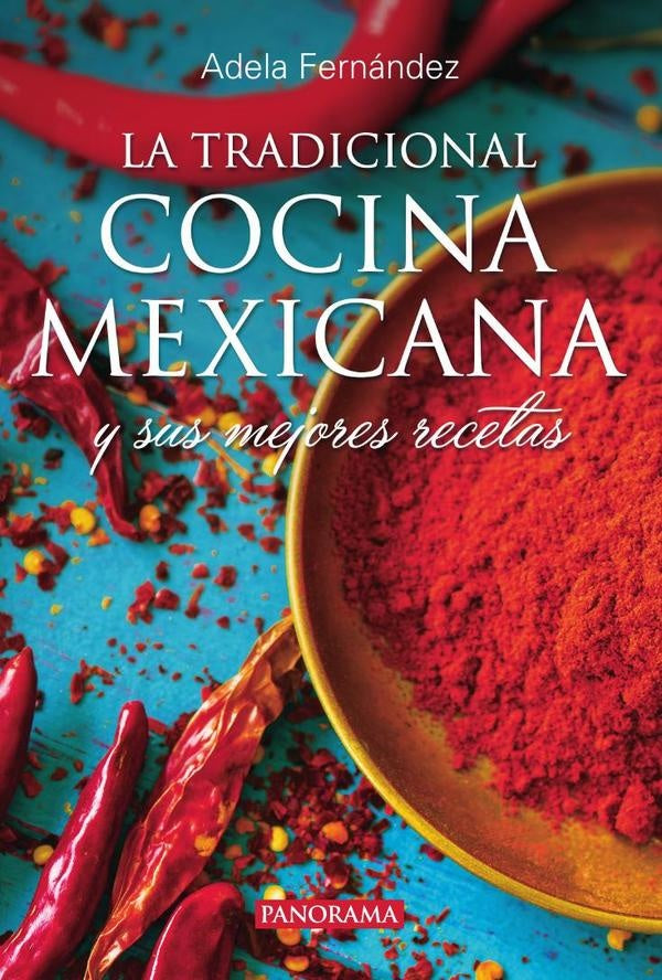 La tradicional cocina mexicana | Adela Fernandez
