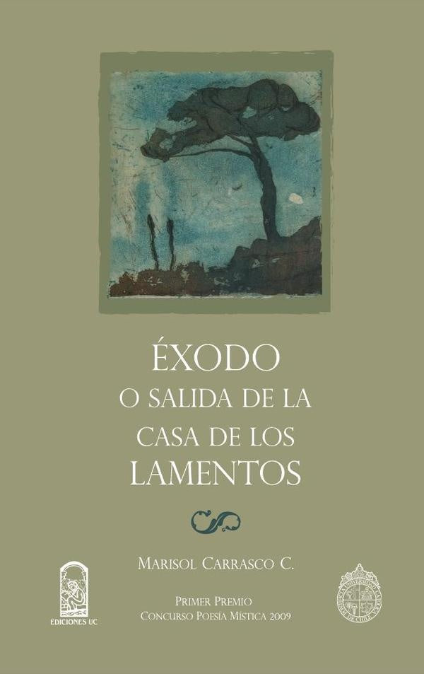 exodo o salida de la casa de los lamentos | Marisol Carrasco