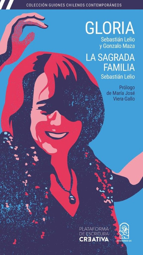 Gloria + La Sagrada Familia | Sebastian Lelio