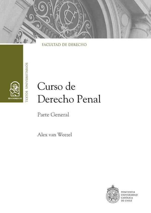 Curso de Derecho Penal | Alexvan Weezel