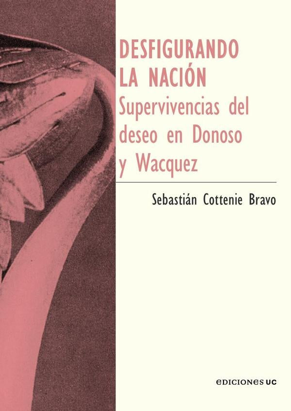 Desfigurando la nacion | SebastianCottenie Bravo