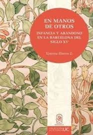 En manos de otros | Ximena Illanes