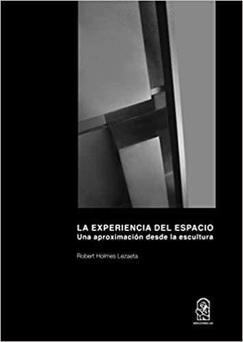 La Experiencia del Espacio | RobertHolmes Lezaeta