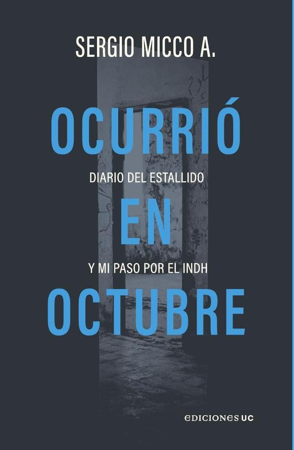 Ocurrio en Octubre | SergioMicco Aguayo