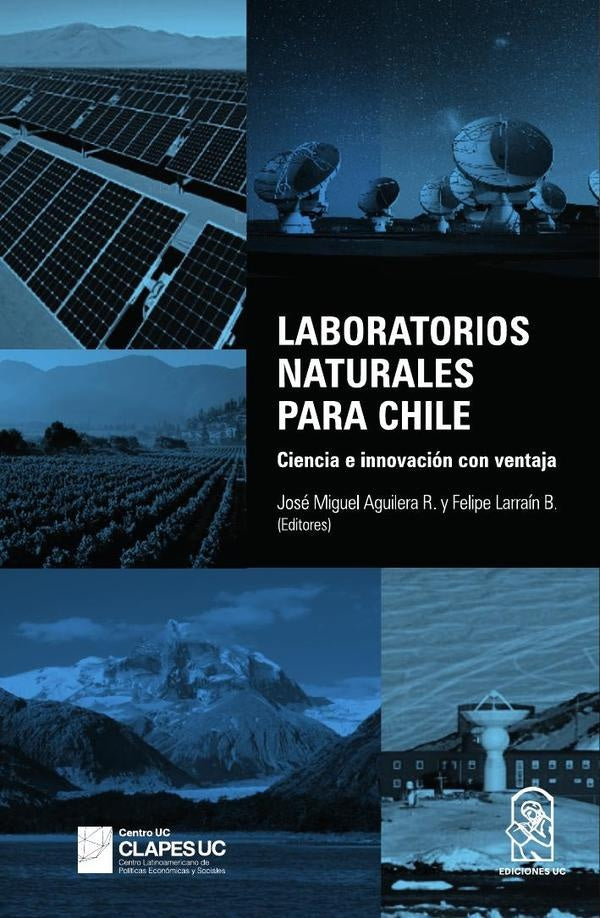 Laboratorios naturales para Chile | JoseMiguelAguilera R.