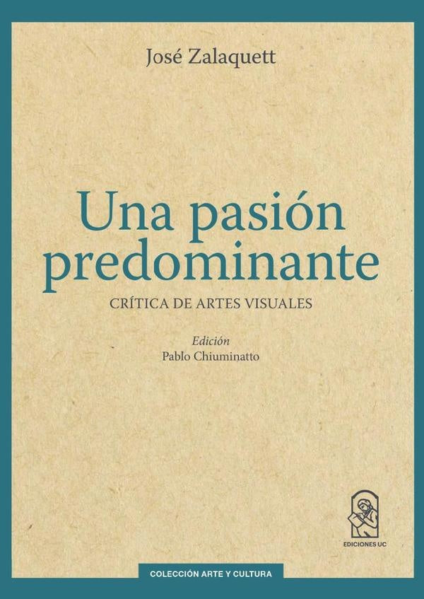 Una pasion predominante | Jose Zalaquett