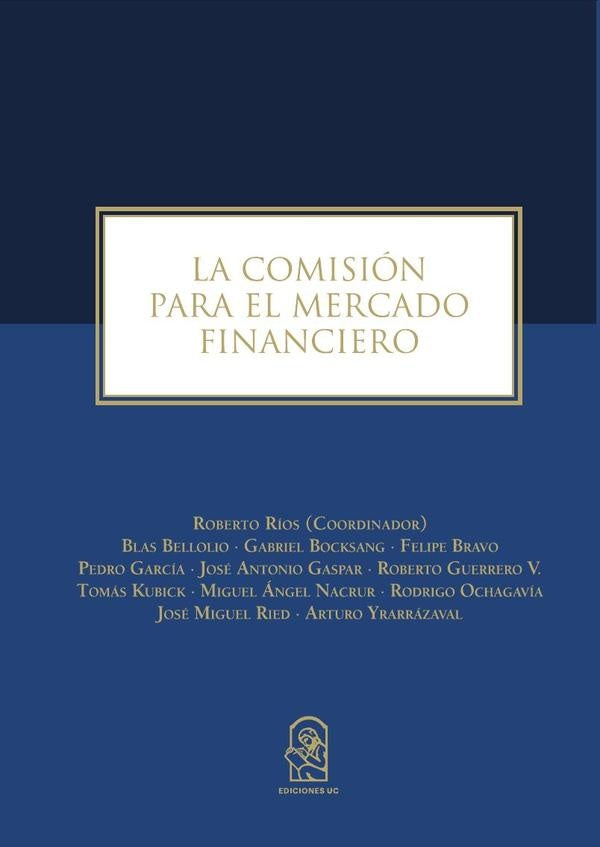 La comision para el mercado financiero | Blas Bellolio