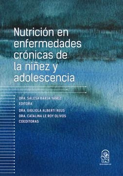 Nutricion en enfermedades cronicas de la ni?ez y adolescencia | Dra. Salesa