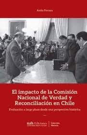 El impacto de la Comision de Verdad y Reconciliacion en Chile | Anita Ferrara