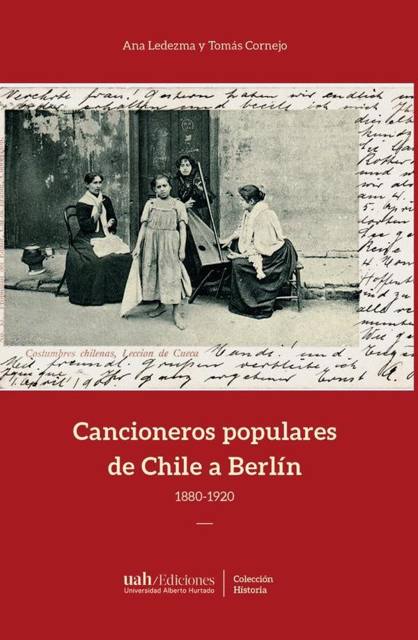 Cancioneros populares de Chile a Berlin | Tomas Cornejo