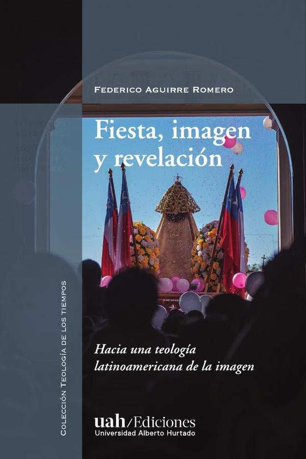 Fiesta, imagen y revelacion | FedericoAguirre Romero