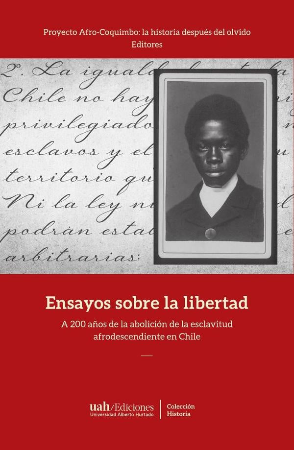 Ensayos sobre la libertad | ProyectoAfro-Coquimbo:lahistoriadespuesdel olvido