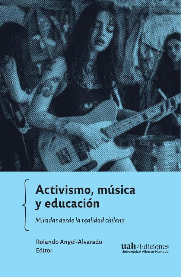 Activismo, musica y educacion | Rolando Angel-Alvarado