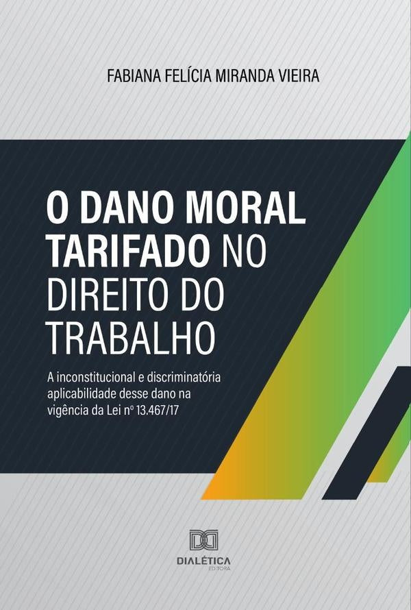 O Dano Moral tarifado no Direito do Trabalho | FabianaFeliciaMiranda Vieira