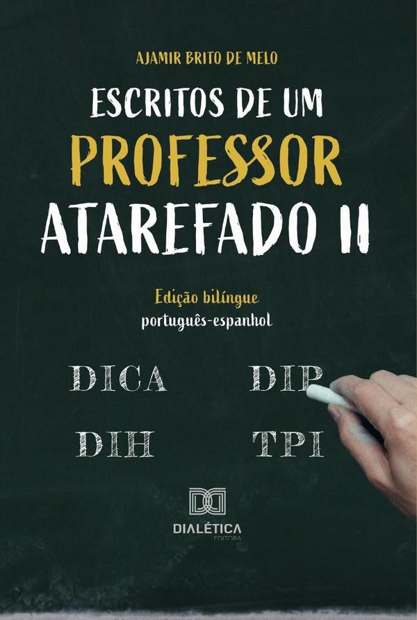 Escritos de um professor atarefado II | AjamirBritode Melo