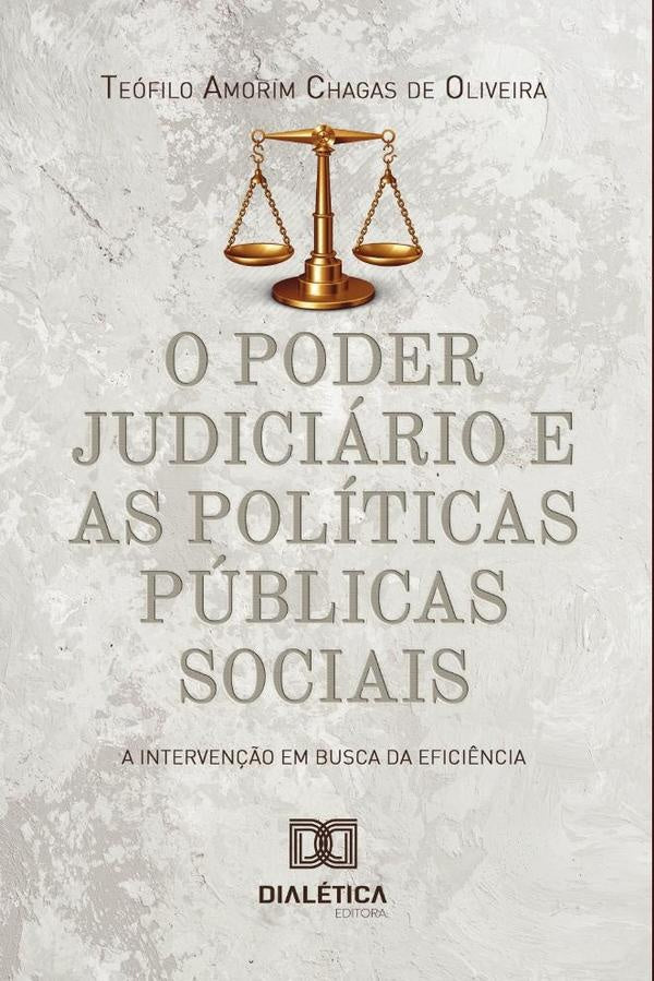 O poder judiciario e as politicas publicas sociais | TeofiloAmorimChagasde Oliveira