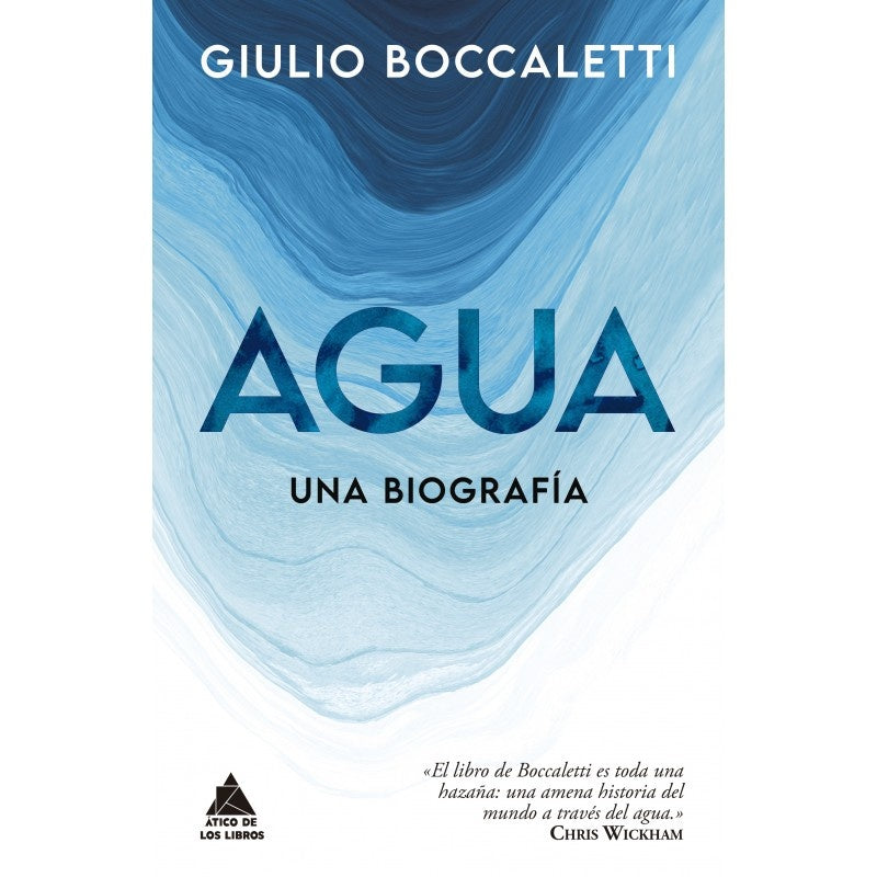 Agua. Una biografía | Giulio Boccaletti