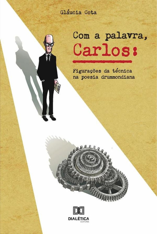 Com a palavra, Carlos | GlauciaMariadeCarvalho Cota