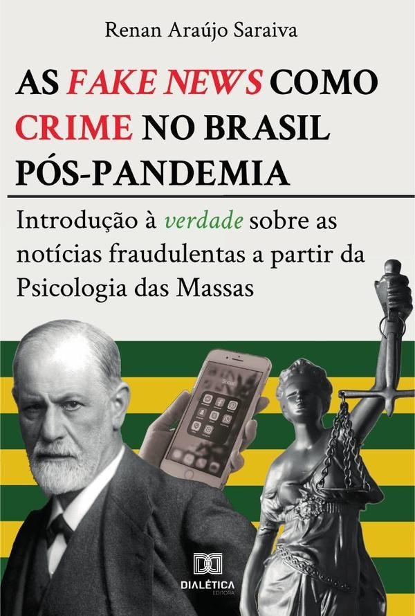 As fake news como crime no Brasil pos-pandemia | RenanAraujo Saraiva