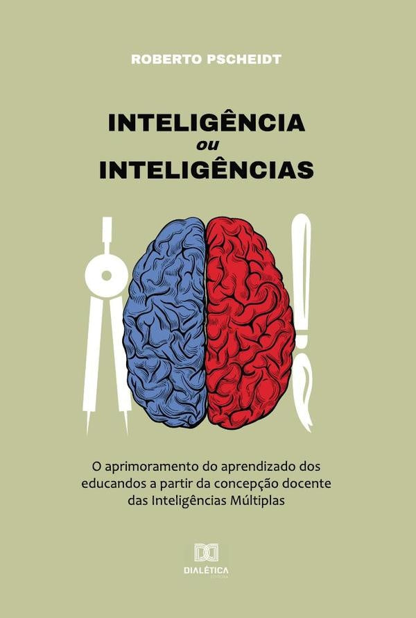 Intelig?ncia ou Intelig?ncias | Roberto Pscheidt