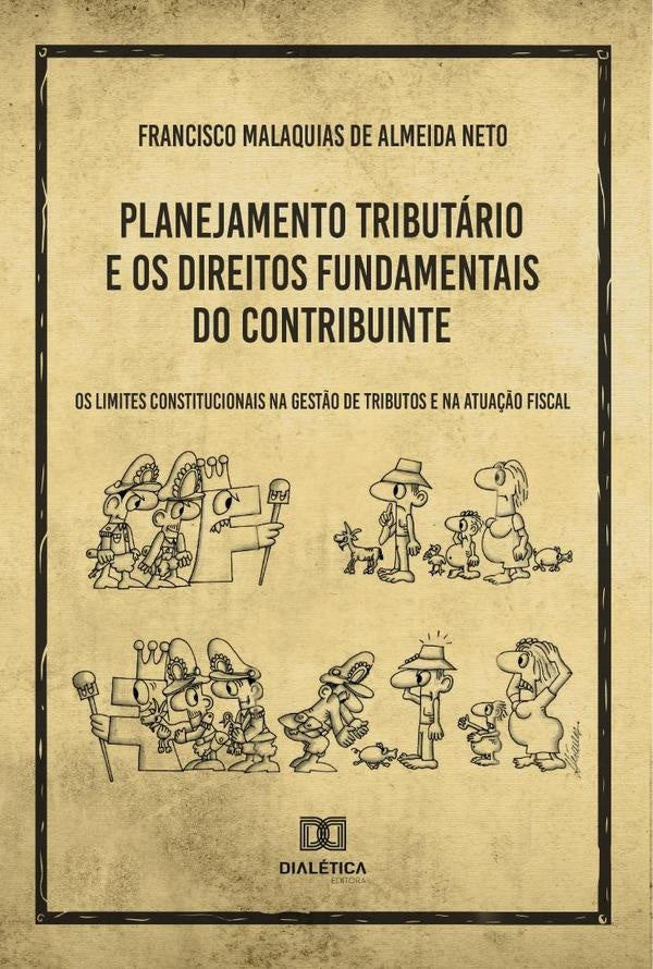 Planejamento Tributario e os Direitos Fundamentais do Contribuinte | FranciscoMalaquiasdeAlmeida Neto