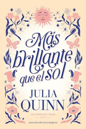 Más brillante que el sol. Las hermanas Lyndon 2 | Julia Quinn