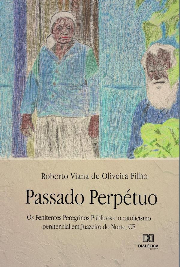 Passado Perpetuo | RobertoVianadeOliveira Filho