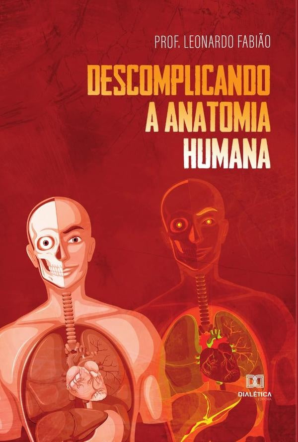 Descomplicando a anatomia humana | Leonardo Fabi?o