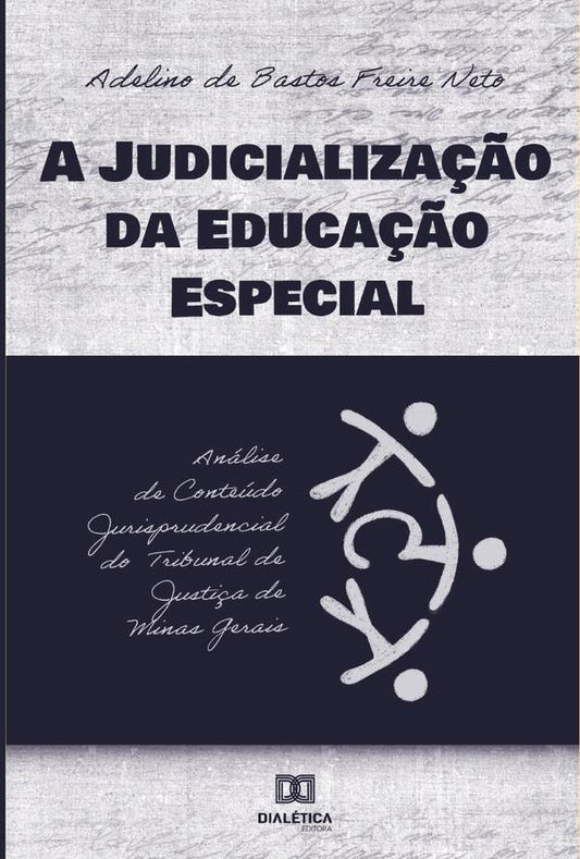 A judicializa??o da educa??o especial | AdelinodeBastosFreire Neto