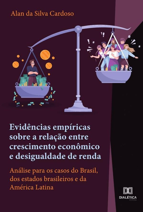 Evid?ncias empiricas sobre a rela??o entre crescimento econ?mico e desigualdade de renda | AlandaSilva Cardoso