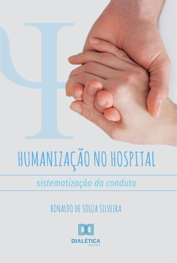 Humaniza??o no Hospital | RonaldodeSouza Silveira