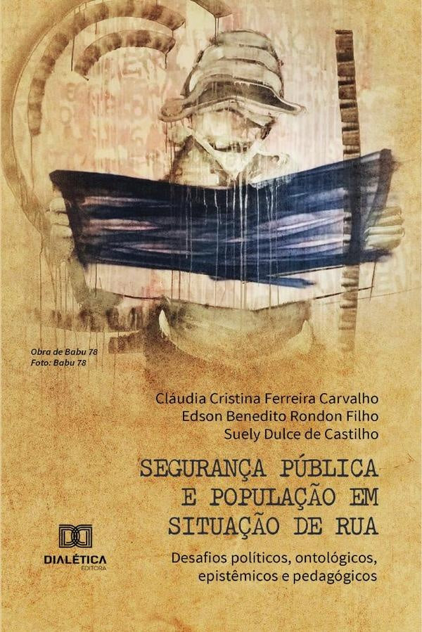 Seguran?a Publica e popula??o em situa??o de rua | EdCristinaFerreira Carvalho